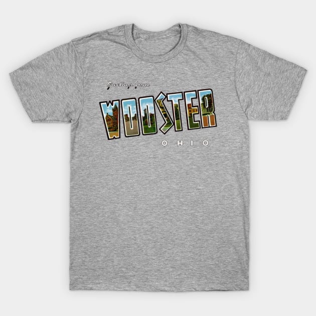 Greetings from Wooster Ohio T-Shirt by reapolo